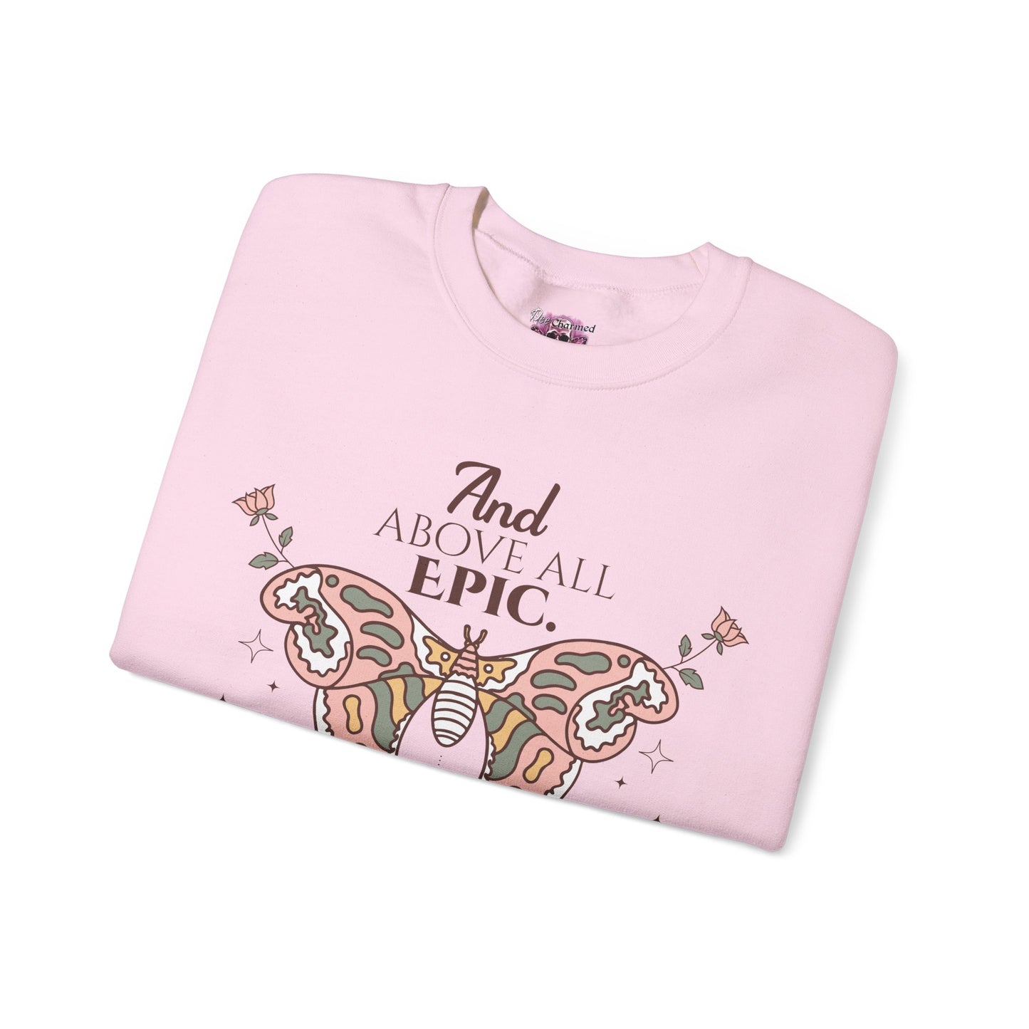 And Above All Epic Crewneck