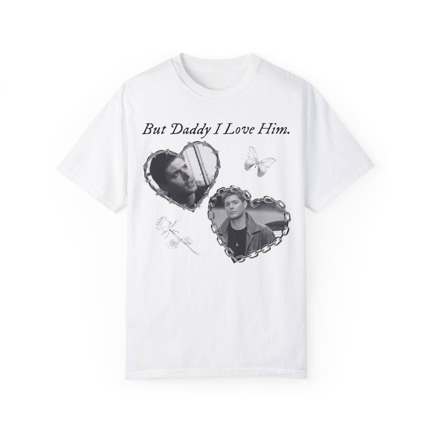 But Daddy I love Dean Winchester