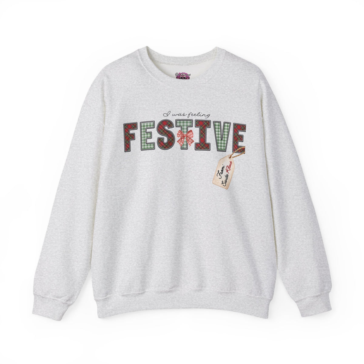 I Was Feeling Festive Crewneck