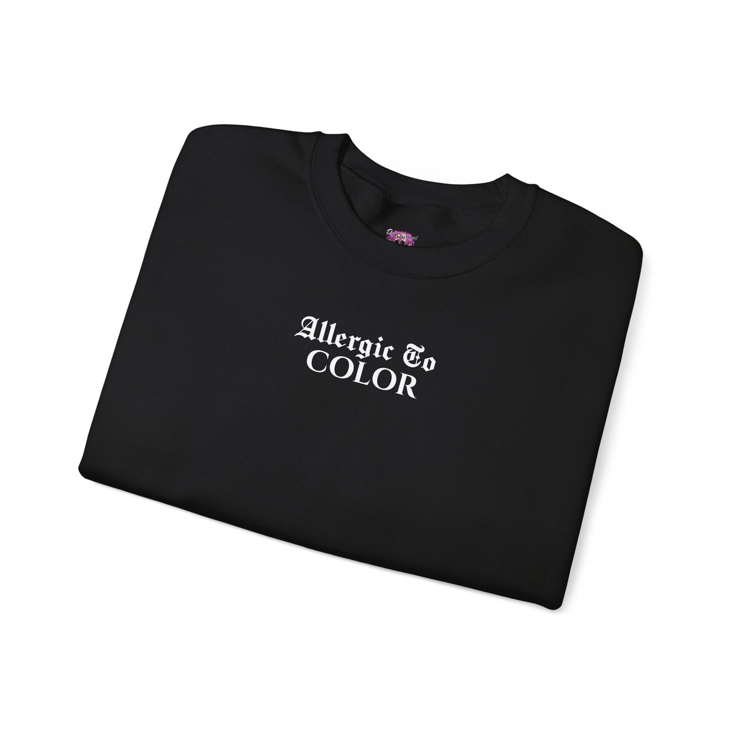 Allergic To Color Crewneck