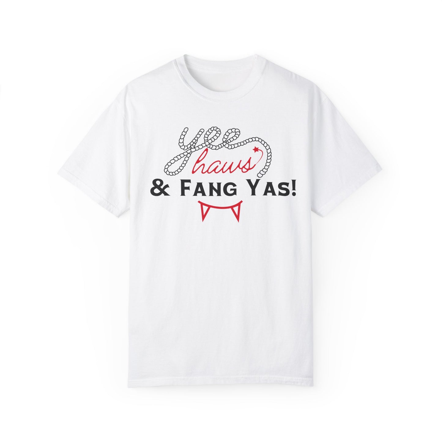 Yeehaws & Fang yas Tshirt