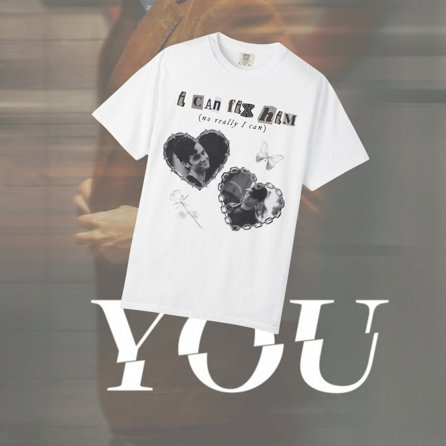I Can Fix Joe Goldberg Tshirt