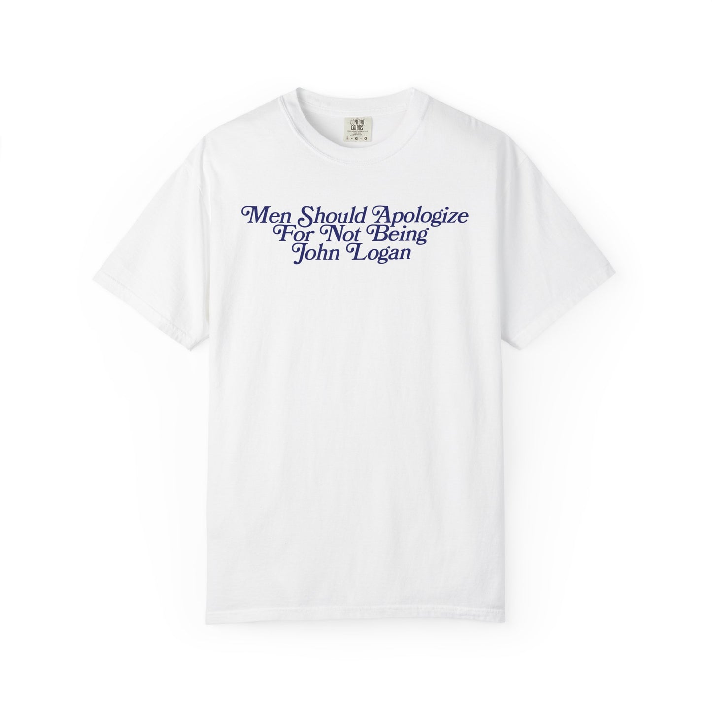 Men Should Apologize *John Logan* Tshirt