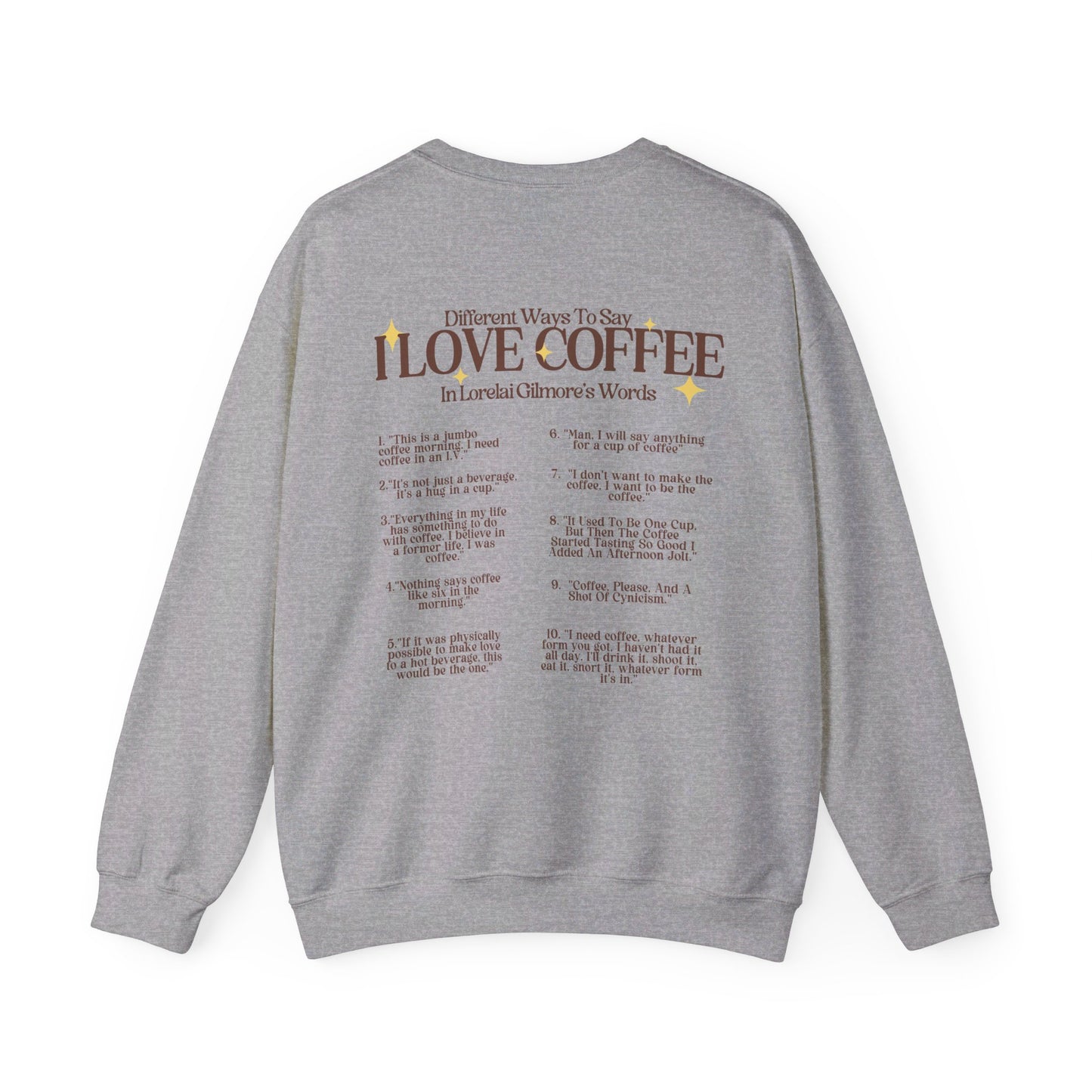 I Love Coffee Crewneck
