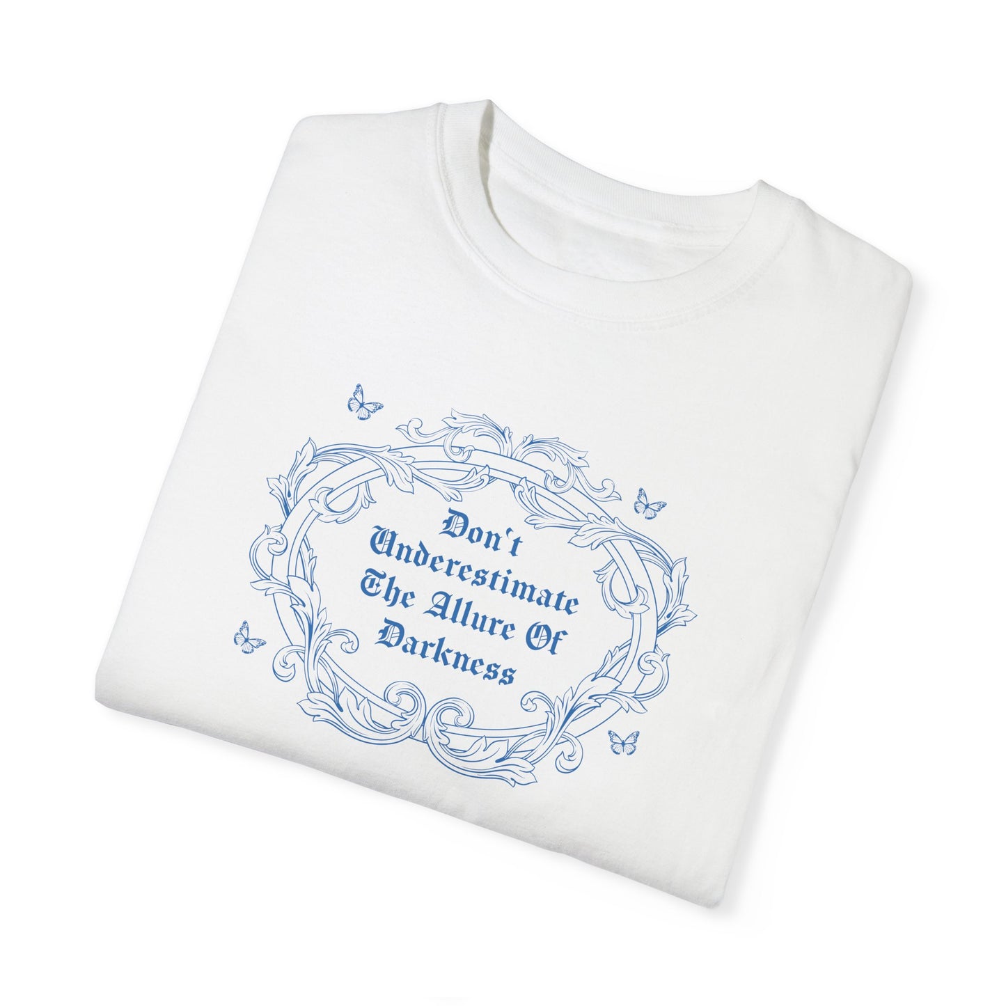 Don't Underestimate Tshirt