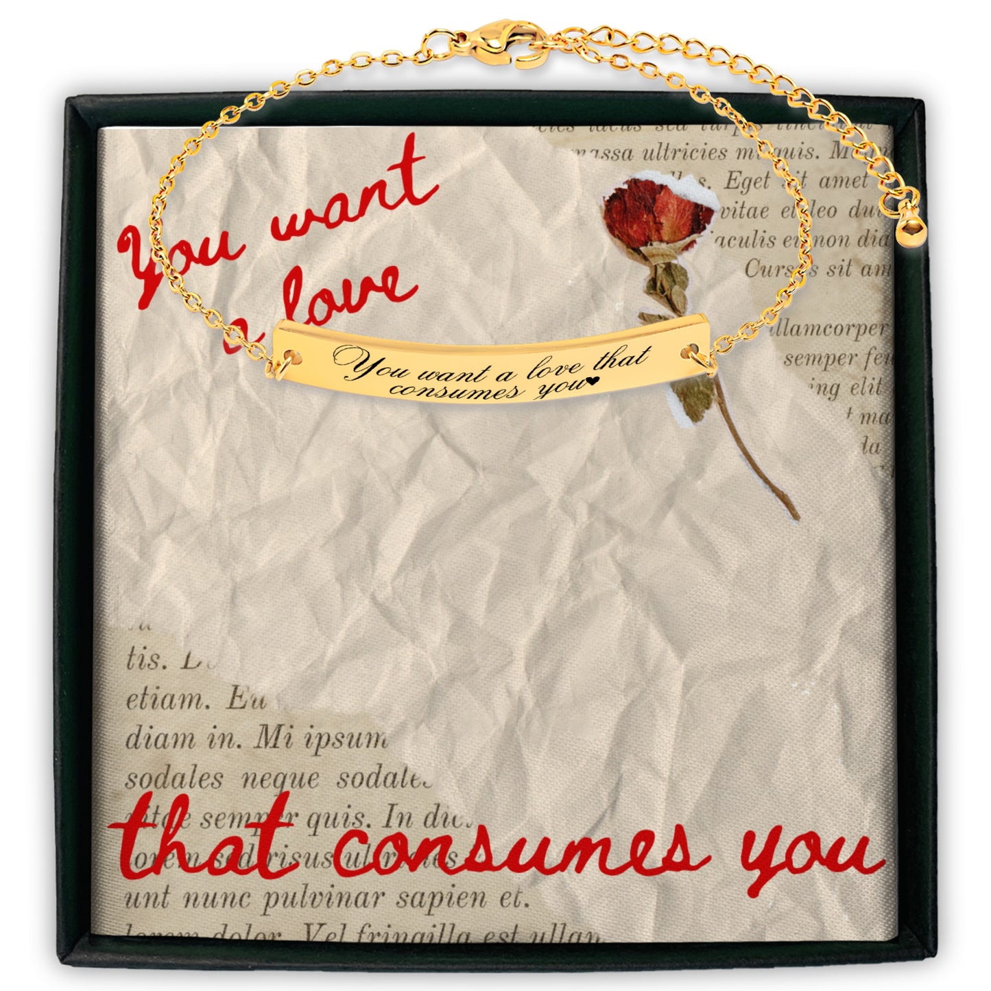 You want a love that consumes you