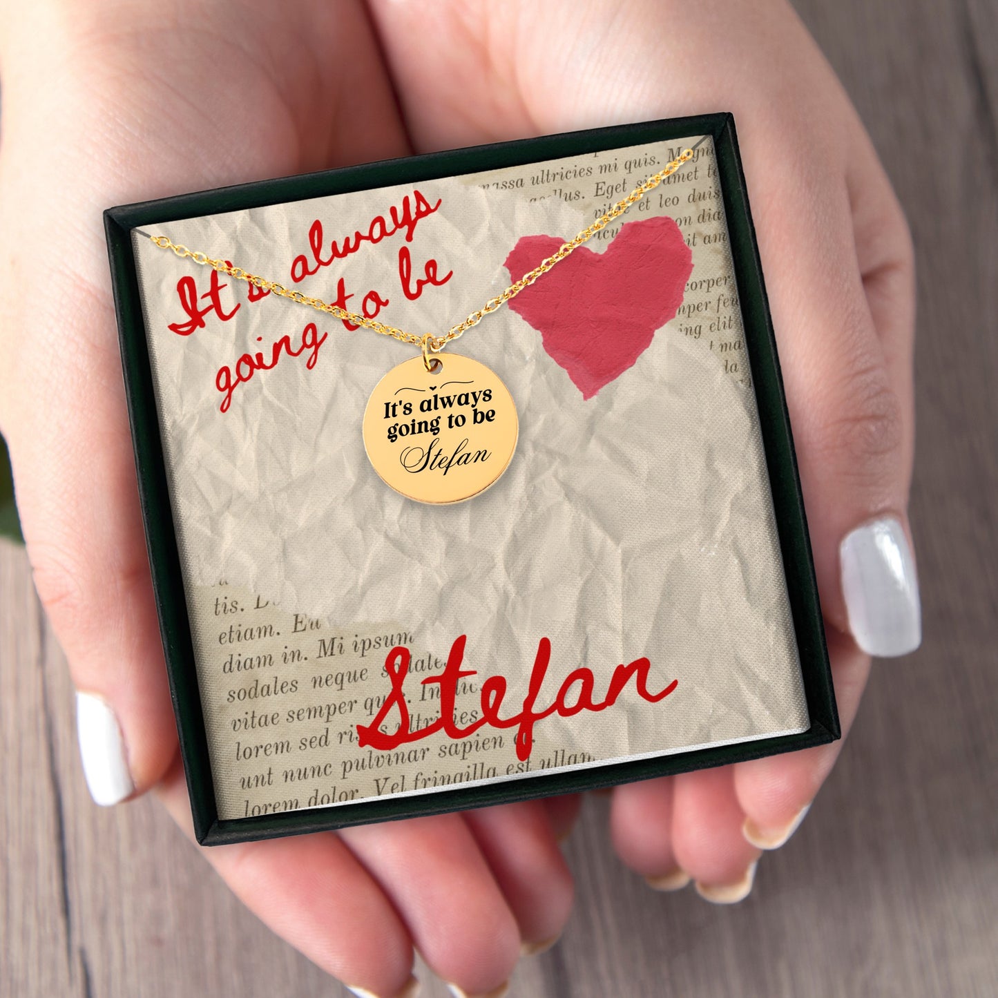 It's always going to be Stefan