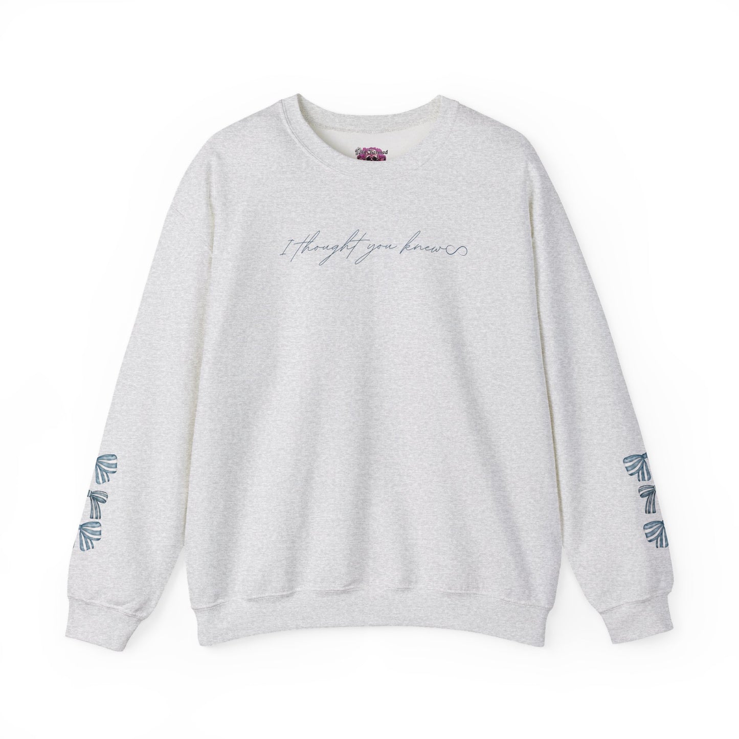 I thought you Knew Crewneck
