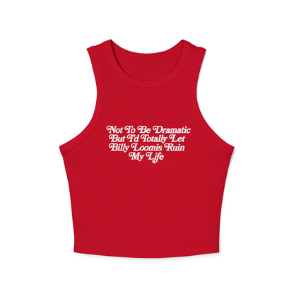 Billy Loomis Can Ruin Me Tank