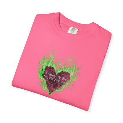 I want to be in the sequel Tshirt