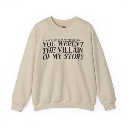 Weren't a Villain Crewneck