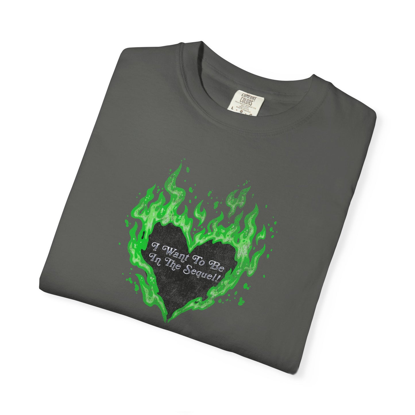 I want to be in the sequel Tshirt