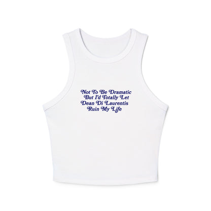 Not To Be Dramatic *Dean Hockey* Tank