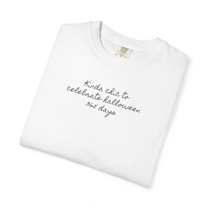 Halloween is Kinda Chic Tee