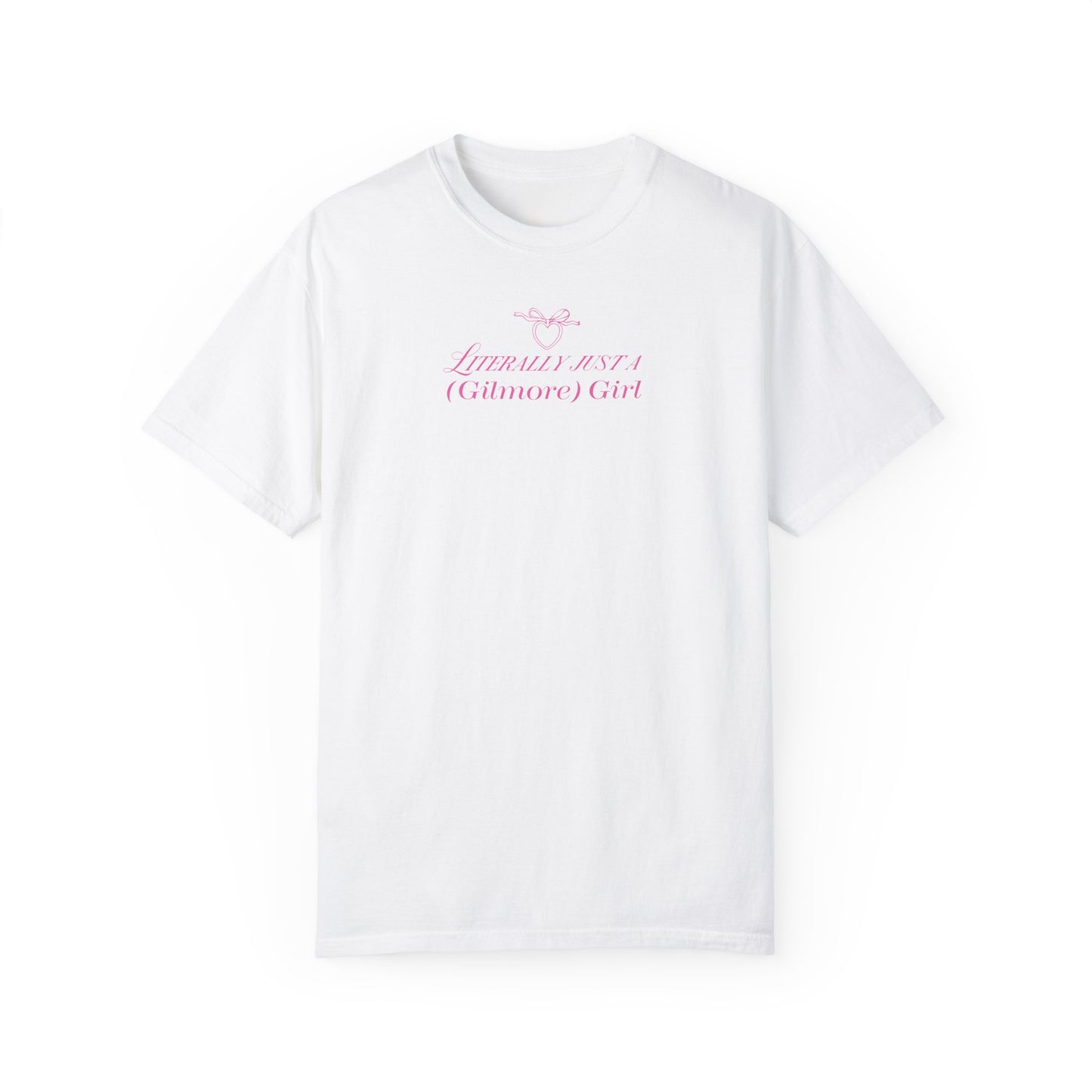 Literally Just a Gilmore Girl Tshirt