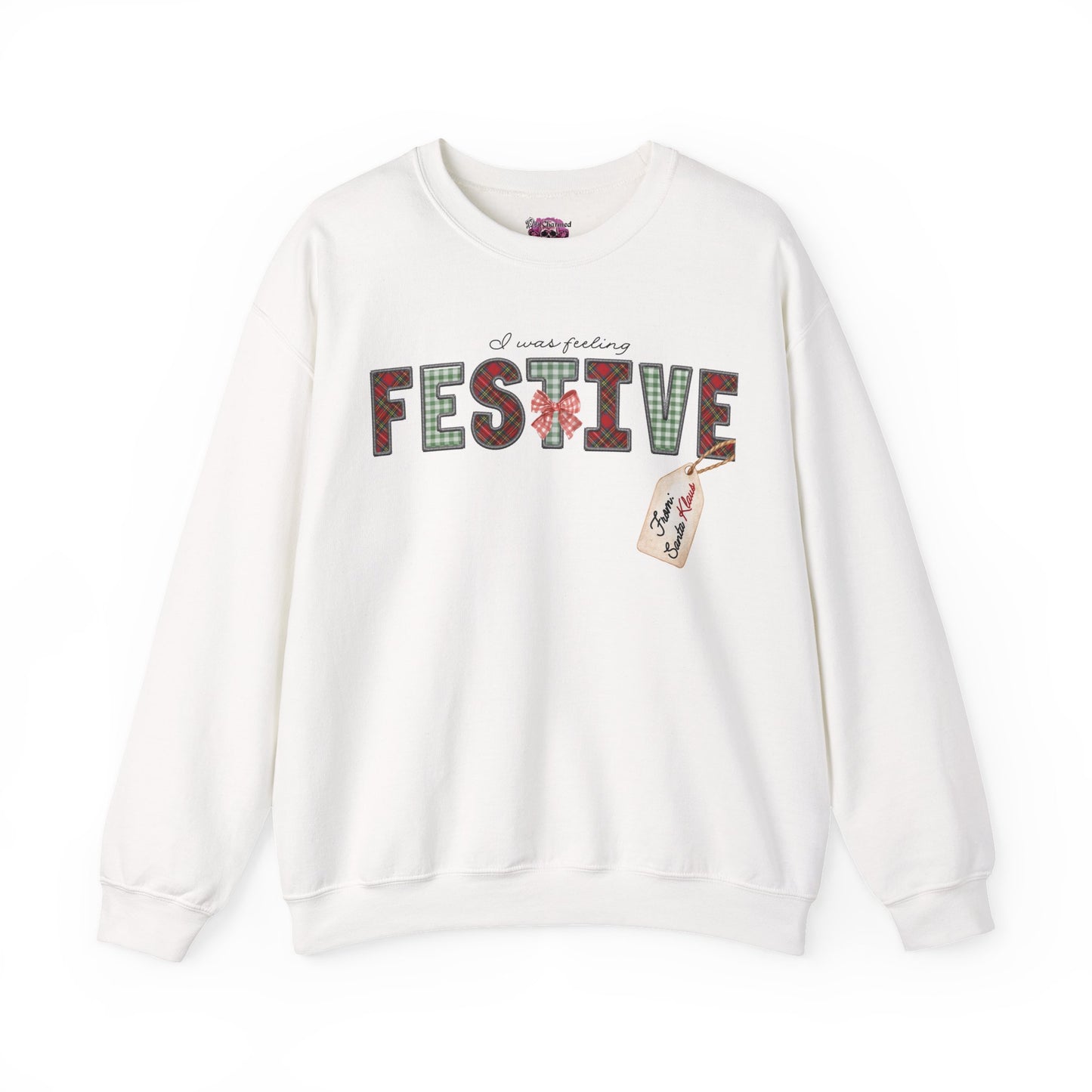 I Was Feeling Festive Crewneck