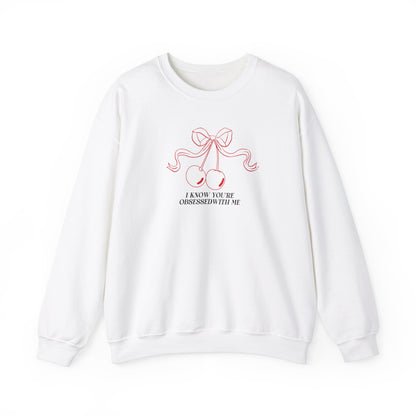 I know you're obsessed with me crewneck