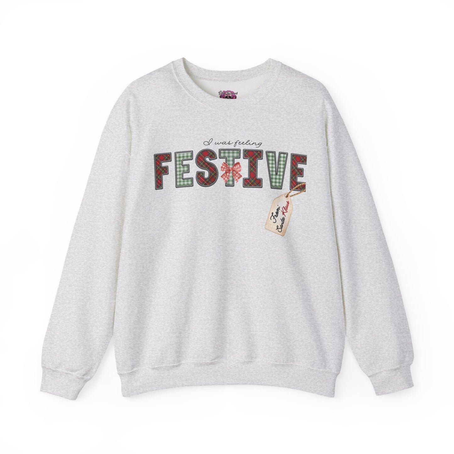 I Was Feeling Festive Crewneck