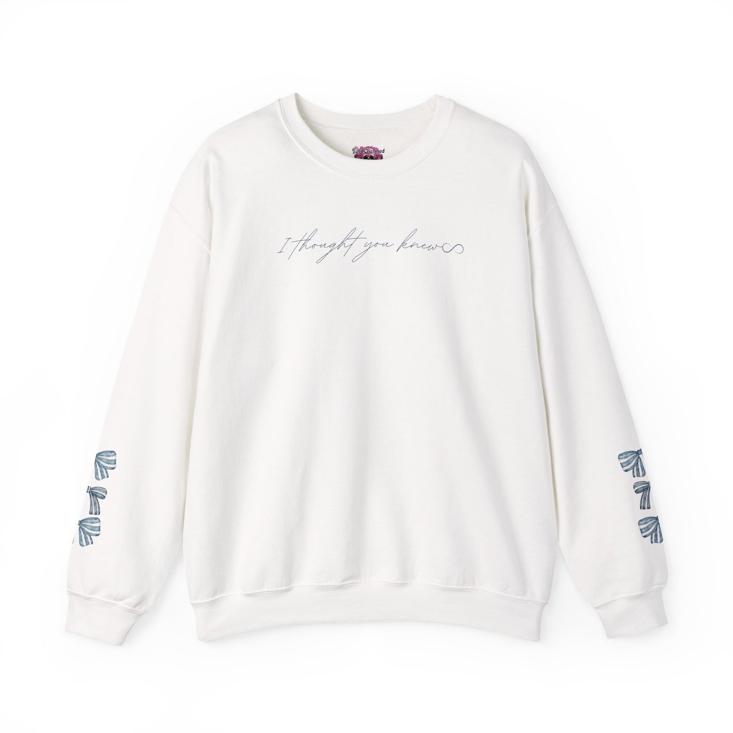 I thought you Knew Crewneck
