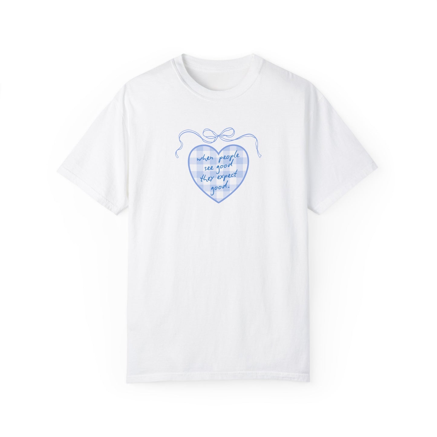 When People See Good Tshirt