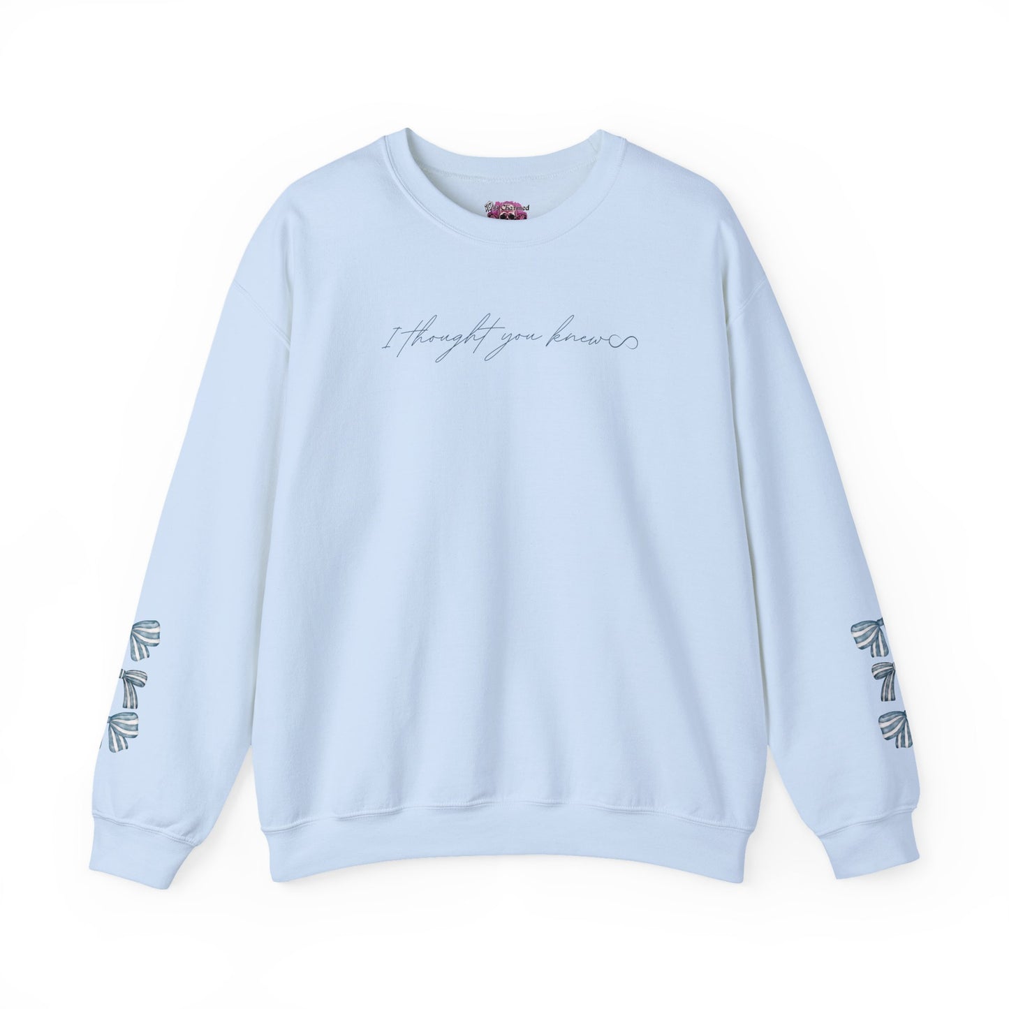 I thought you Knew Crewneck