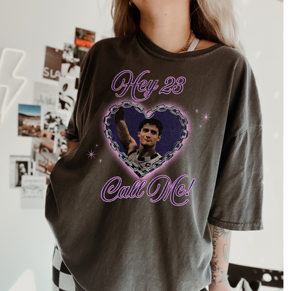 Hey 23, Call Me Tshirt