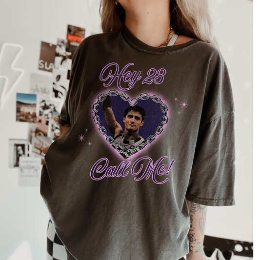 Hey 23, Call Me Tshirt