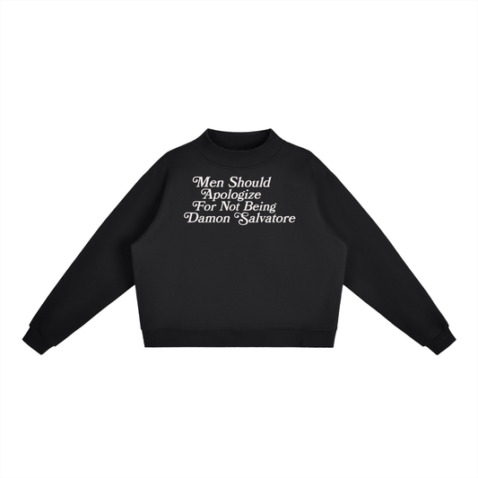 Men Should Apologize Mockneck Pullover