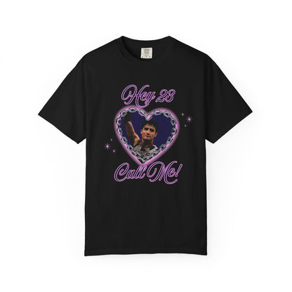 Hey 23, Call Me Tshirt