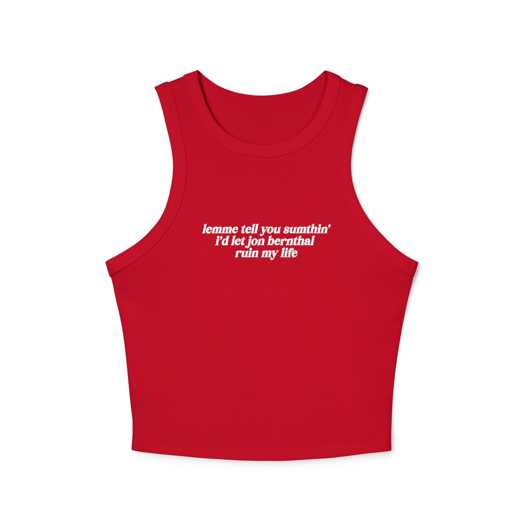 Lemme Tell You Sumthin' Tank/Tshirt