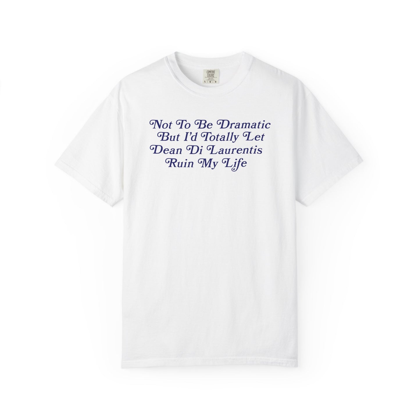 Not To Be Dramatic *Dean Hockey* Tshirt