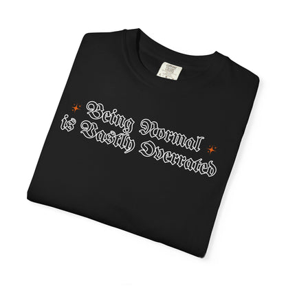 Being Normal Tshirt