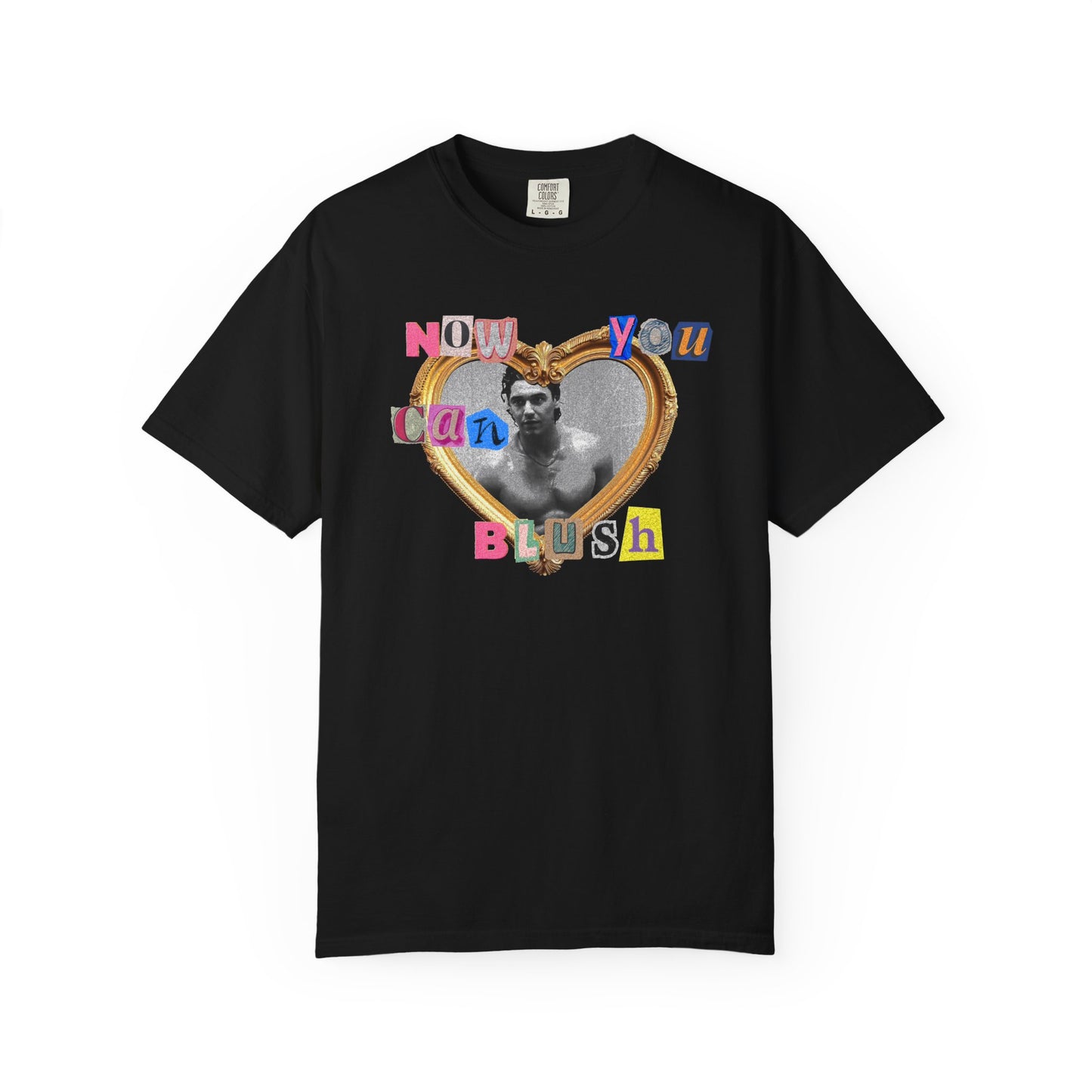 Now You Can Blush Tshirt