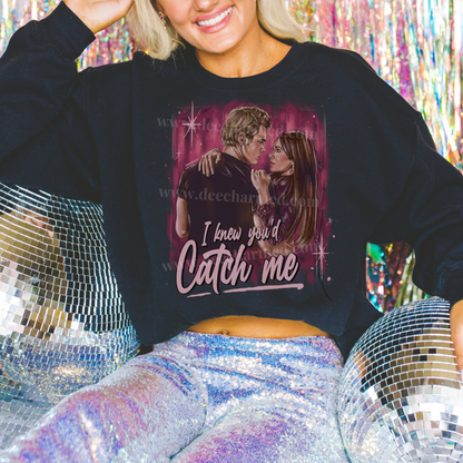 I Knew You'd Catch Me Crewneck