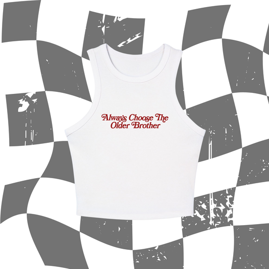 I Choose The Older Brother Tank