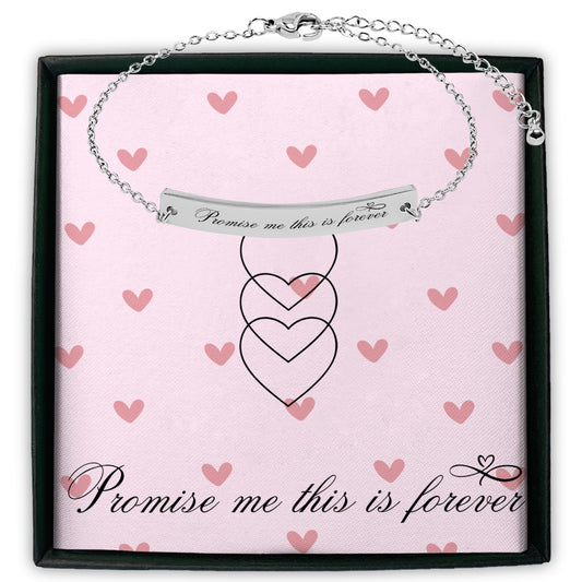 Promise me this is forever bracelet