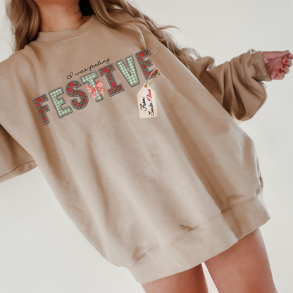I Was Feeling Festive Crewneck