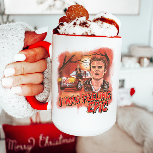 I was feeling Epic Mug