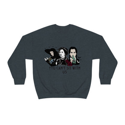 You Can't Sit with us Spooky Crewneck