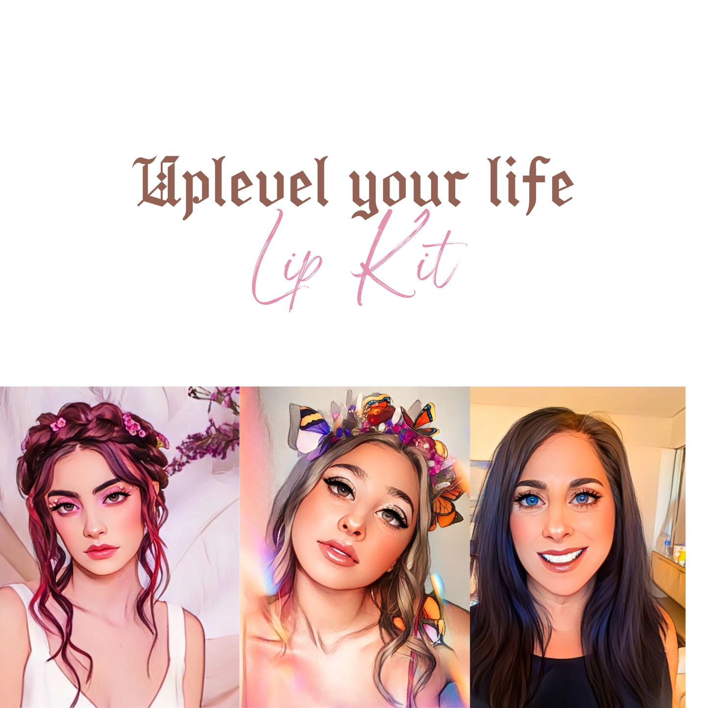 Uplevel your life - Lip Kit