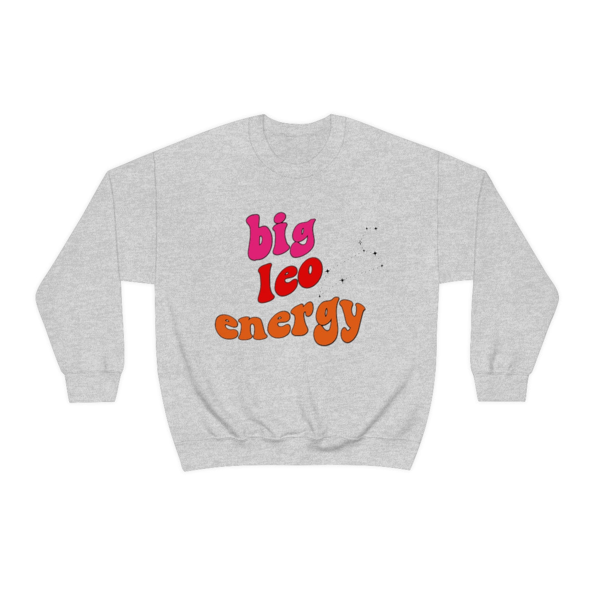Leo Sweatshirt, Big Leo Energy Sweatshirt, Gift for Leo Astrology lover sweatshirt, Gift for Astrology Lover