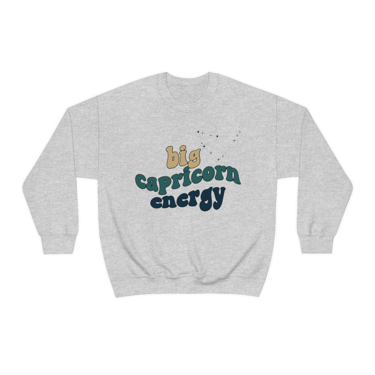 Capricorn Sweatshirt, Big Capricorn Energy Sweatshirt, Gift for Capricorn , Astrology lover sweatshirt, Gift for Astrology Lover