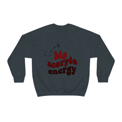 Scorpio Sweatshirt, Big Scorpio Energy Sweatshirt, Gift for Scorpio, Astrology lover sweatshirt, Gift for Astrology Lover, Zodiac sweater