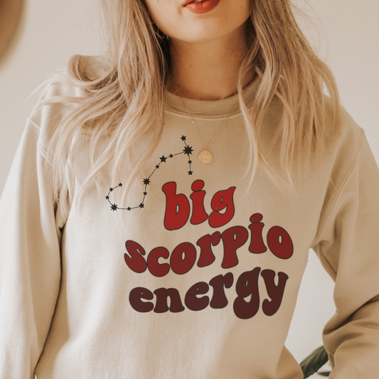Scorpio Sweatshirt, Big Scorpio Energy Sweatshirt, Gift for Scorpio, Astrology lover sweatshirt, Gift for Astrology Lover, Zodiac sweater
