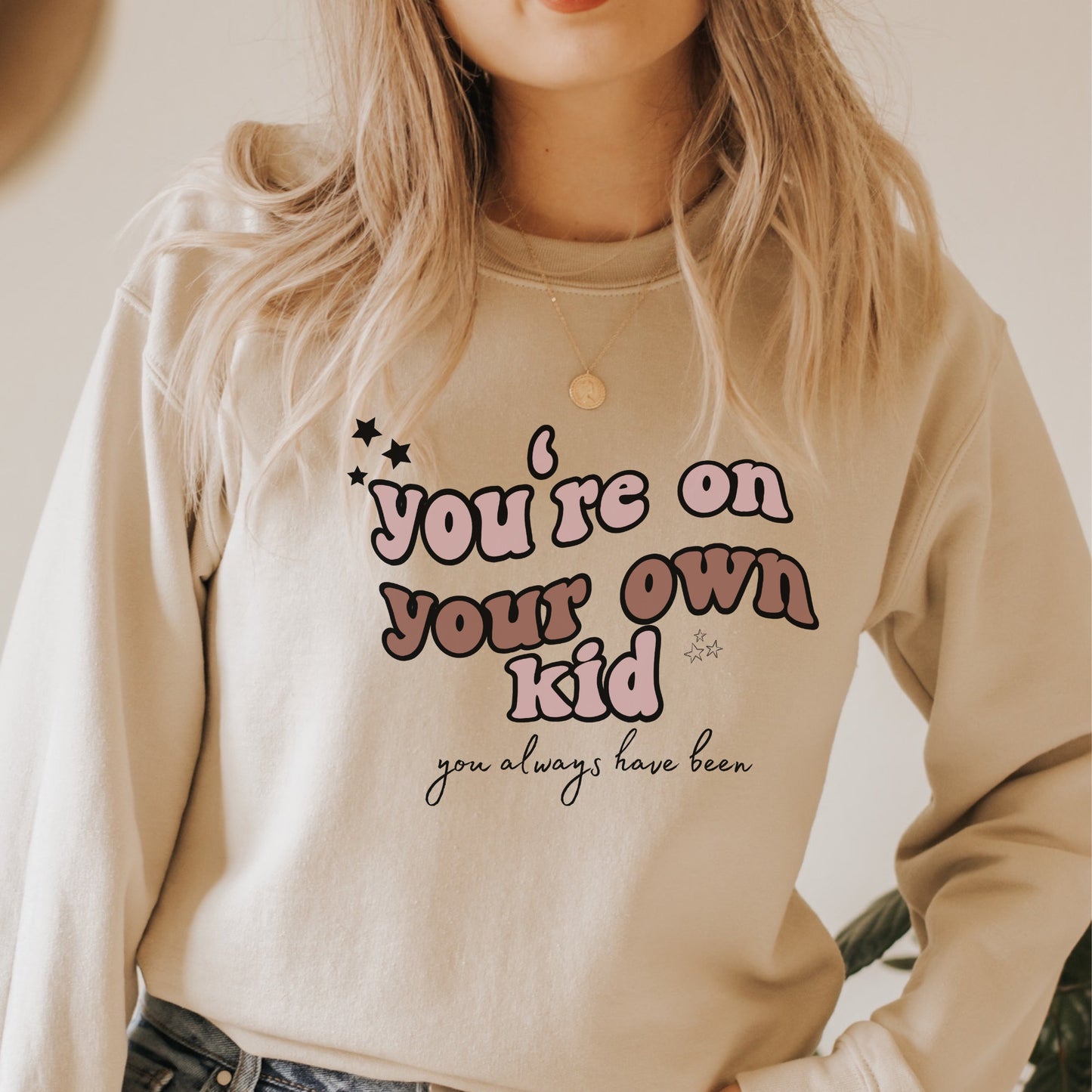You're on your own kid crewneck| Midnights Sweatshirt | Swiftie Gift| TS Midnight| Taylor Sweatshirt | Midnight Merch, Taylor Merch