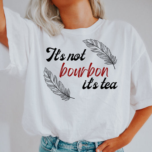 Bonnie Bennett Shirt, TVD Shirt, Tvd apparel, Tvd merch, The vampire diaries, It's not bourbon it's tea