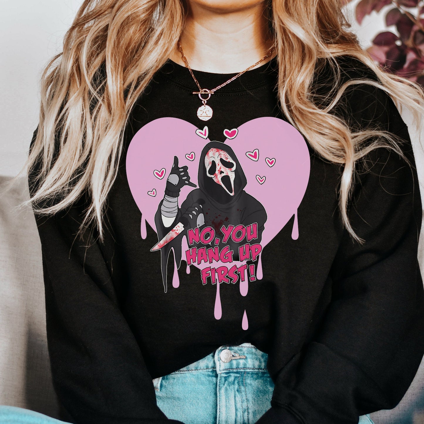 Scream Sweatshirt, No you hang up, Spooky Valentine's Day, Ghostface, Horror Hoodie, Valentine's Day gift, Scream apparel, Horror merch